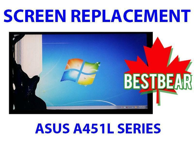 Screen Replacement for ASUS A451L Series Laptop dans Composants de système  à Région du Grand Toronto