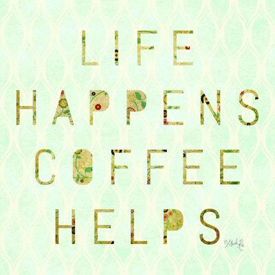 Trinx «Life Happens - Coffee Helps», art textuel sur toile tendue in Hobbies & Crafts in Québec