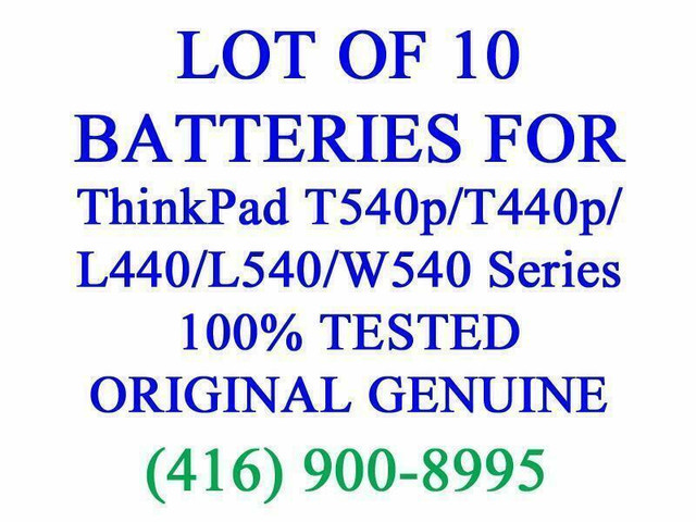 LOT OF 10 x GENUINE Lenovo Battery for ThinkPad T540p/T440p/L440/T540/L540/W540 Series Laptop Batteries Original in Laptop Accessories in Ontario