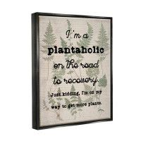 Stupell Industries Plantaholic Gardening Phrase by Daphne Polselli - Floater Frame Print on Canvas