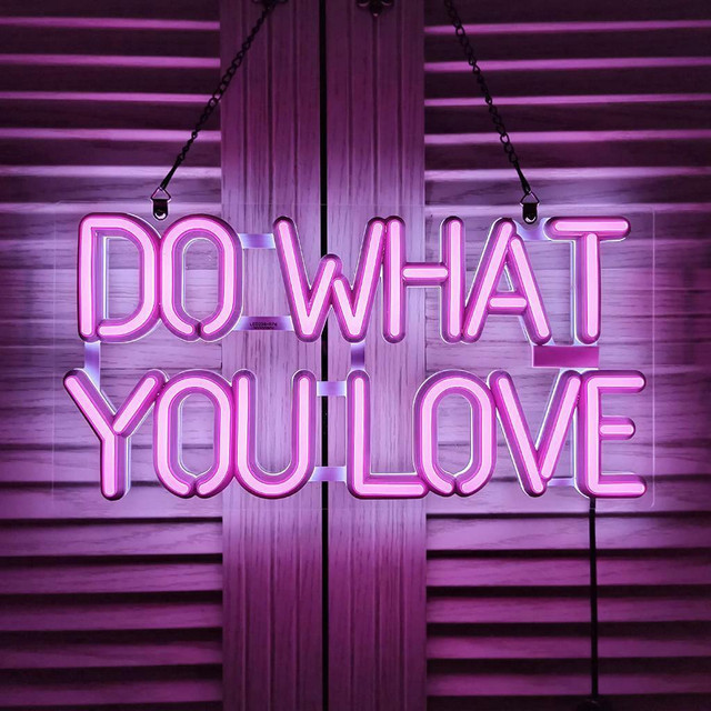 NEW NEON LED WALL SIGN DO WHAT YOU LOVE 228432 in Other in Alberta
