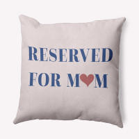 Trinx Reserved for Mom Word Pillow Polyester Decorative Pillow Square