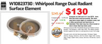 W10823730 / W10203294  / WPW10203294 / 8203525 /Whirlpool / KitchenAid  Range Dual Bridge Radiant Surface Element