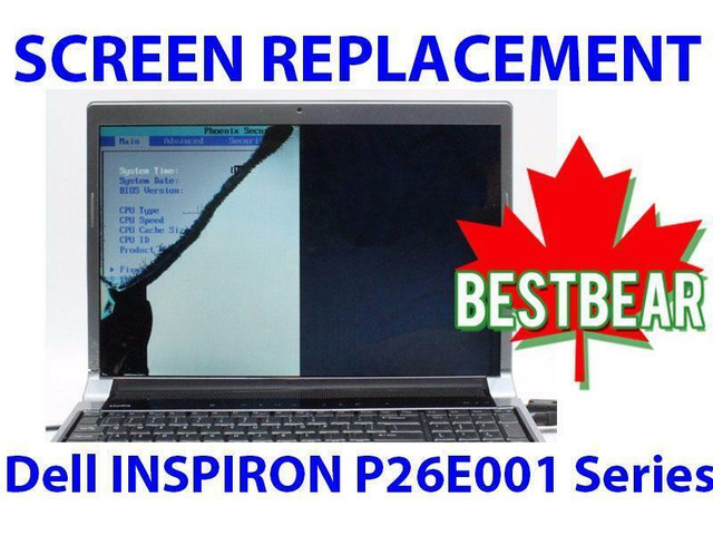 Screen Replacement for Dell INSPIRON P26E001 Series Laptop in System Components in Toronto (GTA)