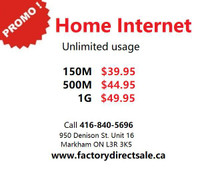 Home internet: 150M $39.95,500M $44.95,1G $49.95