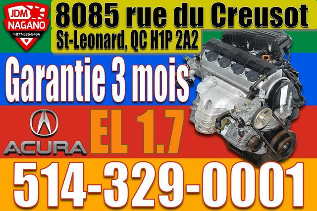 Moteur Acura EL 1.7 2001 2002 2003 2004 2005 1.7 VTEC, 01 02 03 04 05 Acura EL VTEC Engine D17A Motor Avec Installation in Engine & Engine Parts in Longueuil / South Shore