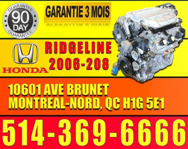 Moteur Honda Ridgeline 3.5L AWD 4X4 2006 - 2007 - 2008 J35A9 J35A V6 3.5 VTEC dans Moteur, Pièces de Moteur  à Ville de Montréal