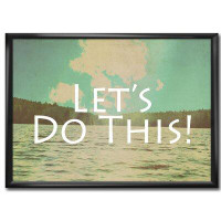 Made in Canada - East Urban Home 'Lets Do This' Picture Frame Print on Canvas