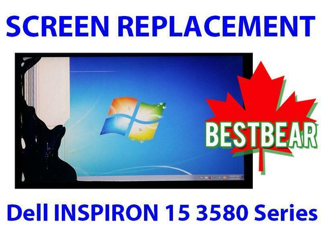 Screen Replacement for Dell INSPIRON 15 3580 Series Laptop in System Components in Toronto (GTA)