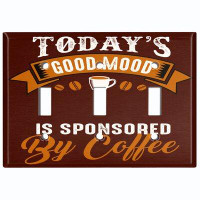 WorldAcc Plaque murale à 3 interrupteurs à bascule Today's Good Mood Is Parrained By Coffee