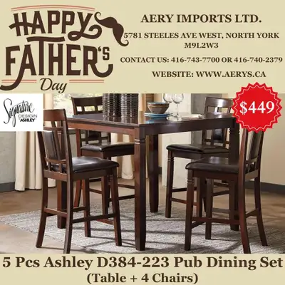 Fathers day Special sale on Furniture!! Sale on Pub/Counter height Dining sets! Shop Now!!