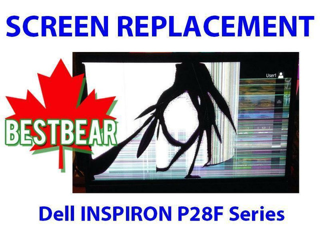 Screen Replacement for Dell INSPIRON P28F Series Laptop in System Components in Toronto (GTA)