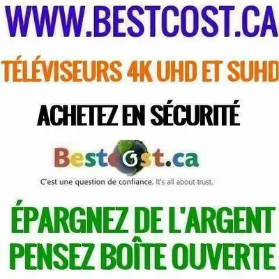BESTCOST ÉLECTRONIQUE - TÉLÉVISEURS TV 4K ULTRA QLED OLED - SAMSUNG , LG , HISENSE , SONY , VIZIO ET...