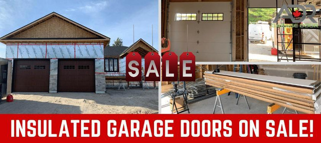 SALE!! SALE!! High Insulated Garage Doors (R Value 16.05) From $899 Installed  | Over 90 Positive Google Reviews in Garage Doors & Openers in Barrie
