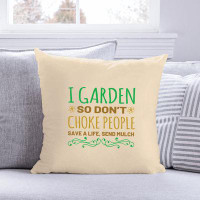 East Urban Home Garden Lover Funny Quote 18 - Throw Pillow Insert Included