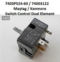 7403P524  Maytag / Kenmore Range Infinite Switch control a dual element