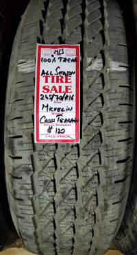P 245/70/ R16 MICHELIN CROSS TERRAINS M/S Used All Season Tire - 100% TREAD LEFT $120 for THE TIRE / 1 TIRE ONLY !!