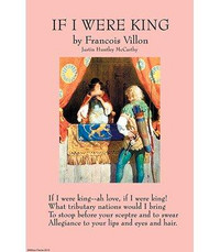 Buyenlarge 'If I Were King' by Francois Villon Vintage Advertisement