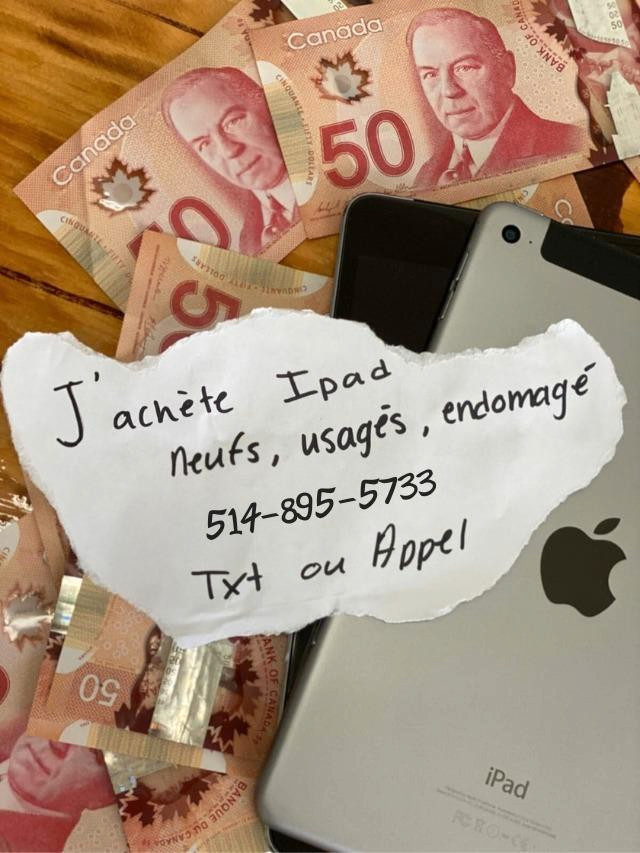 Je paye Ca$$h pour votre Ipad usagé, endommager et neuf. in Cell Phones in Greater Montréal