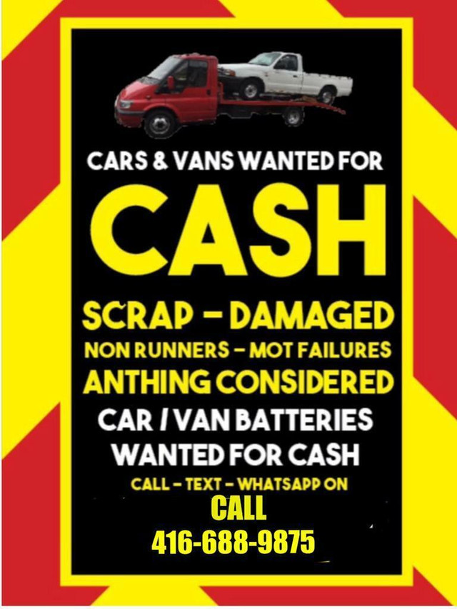 WE PAY  CASH FOR&amp; REMOVE JUNK, SCRAP, USED CARS , PAY CASH ON THE SPOT CALL 4166889875 in Auto Body Parts in Toronto (GTA)