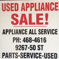 This WEEK 10am to 5pm USED APPLIANCE CLEAROUT - 9267 - 50 street Edm  - Fridge - Stove - Washer - Dryer  with WARRANTY