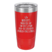 Susquehanna Glass Nobody''s Walking Out Red Insulated Tumbler & Lid