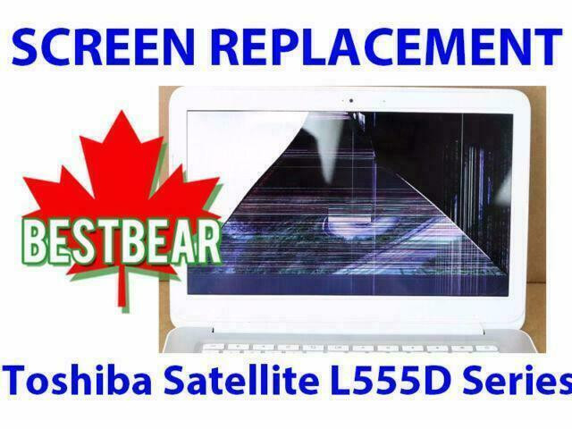 Screen Replacment for Toshiba Satellite L555D Series Laptop in System Components in Markham / York Region