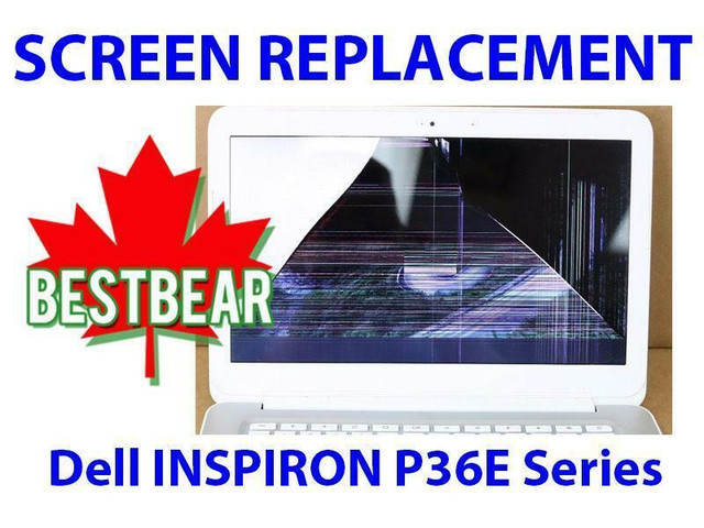 Screen Replacement for Dell INSPIRON P36E Series Laptop in System Components in Toronto (GTA)