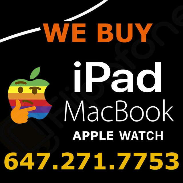 i will BUY your iPAD / Tablet / Watch for CASH right NOW! in iPads & Tablets in Toronto (GTA)