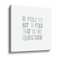 Trinx To Fold Or Not To Fold Gallery Wrapped Canvas