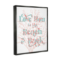 Stupell Industries Love You Beach Layered Coral Lettering Romance Jet Black Framed Floating Canvas Wall Art By Daphne Po