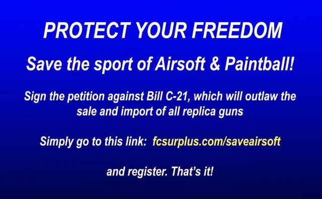 SAVE THE SPORT OF AIRSOFT / PAINTBALL AND YOUR FREEDOM - Sign the Petition Against Bill C-21 in Paintball in Alberta - Image 4