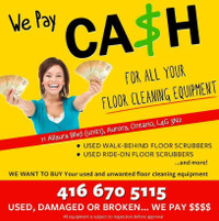 Used, Broken or Unwanted Floor Cleaning Machines?  GET CA$H!, CA$H!, CA$H!
