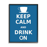 Stupell Industries «Keep Calm & Drink On Coffee», art de la giclée encadrée par Marcus Jules