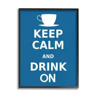 Stupell Industries «Keep Calm & Drink On Coffee», art de la giclée encadrée par Marcus Jules