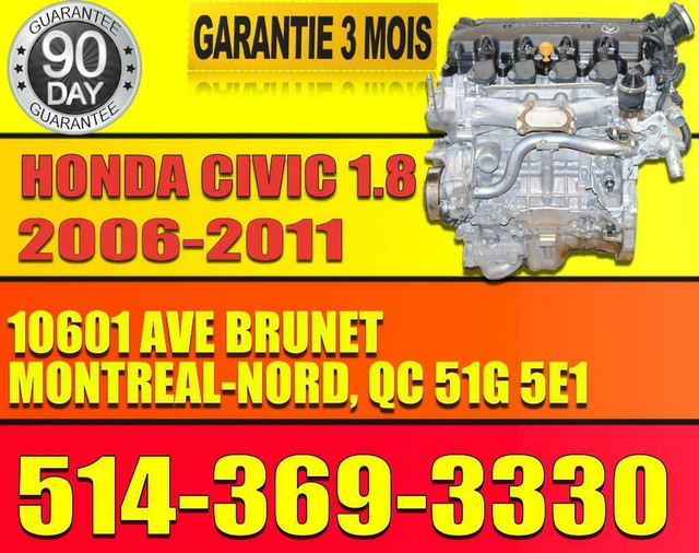 Moteur 1.8 Honda Civic 2006 2007 2008 2009 2010 2011 R18A, 06 07 08 09 10 11 Honda Civic Engine in Engine & Engine Parts in Laval / North Shore