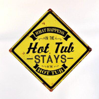 Trinx "What Happens In The Hot Tub Stays In The Hot Tub" Sign