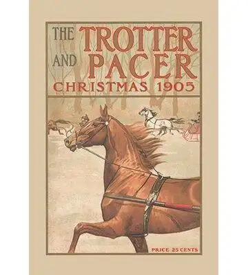 Buyenlarge The Trotter and Pacer, Christmas 1905 Vintage Advertisement