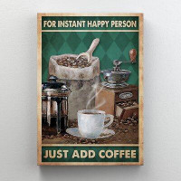 Trinx Coffee With Coffee Maker Machine - For Instant Happy Person - 1 Piece Rectangle Graphic Art Print On Wrapped Canva