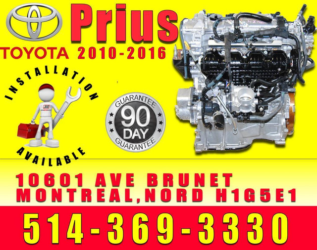 Moteur Toyota  Prius hybrid 2010 2011 2012 2013 2014 2015 2016 Engine installation in Engine & Engine Parts in City of Montréal