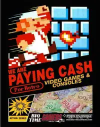 WE BUY RETRO VIDEO GAMES AND CONSOLES - TURN YOUR OLD GAMES &amp; CONSOLES INTO CASH $$$$