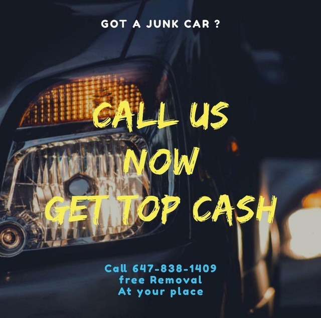 We Pay $$CASH$$ Scrap Cars-Broken Cars- Use d Cars |%100 Free Towing | Call/Txt 647-838-1409 in Other in Toronto (GTA) - Image 3