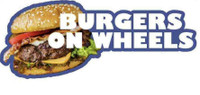Burgers on wheels Food truck Franchise Now Available! High $$$$ income potential